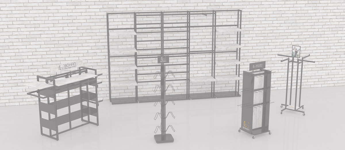 BOHAN DISPLAY FIXTURE CO., LTD Shop display fixtures manufacturer